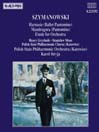 SZYMANOWSKI: Harnasie / Mandragora / Etude